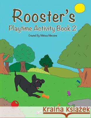 Rooster's Playtime Activity Book 2 Melissa Menzone 9781951016074 Silver Pencil Press