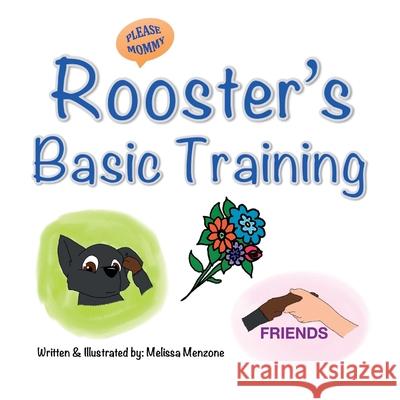 Rooster's Basic Training Melissa Menzone Melissa Menzone 9781951016128 Silver Pencil Press