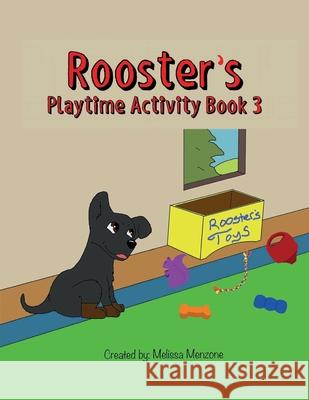 Rooster's Playtime Activity Book 3 Melissa Menzone 9781951016296 Silver Pencil Press