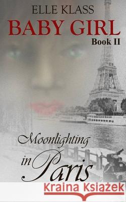 Moonlighting in Paris Elle Klass 9781951017132