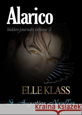 Alarico: A St. Augustine Novella Lisa Klass Dawn Lewis Tl Katt 9781951017149