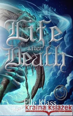Life After Death Elle Klass Dawn Lewis 9781951017514