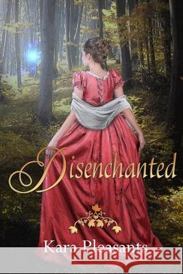 Disenchanted Kara Pleasants 9781951033569