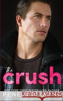 The Crush Penelope Ward 9781951045463 Penelope Ward Books Inc.