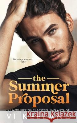 The Summer Proposal VI Keeland 9781951045630 C. Scott Publishing Corp