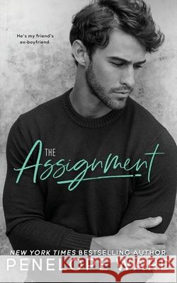 The Assignment Penelope Ward 9781951045692 Penelope Ward Books Inc.