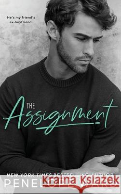 The Assignment Penelope Ward 9781951045708 Penelope Ward Books Inc.