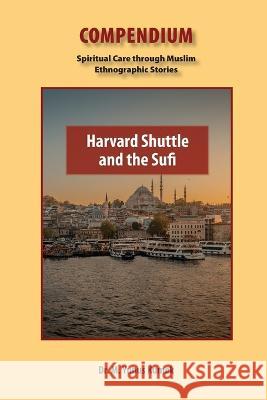 Harvard Shuttle and the Sufi Yunus Kumek   9781951050214