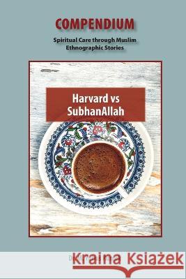 Harvard vs SubhanAllah Yunus Kumek   9781951050238