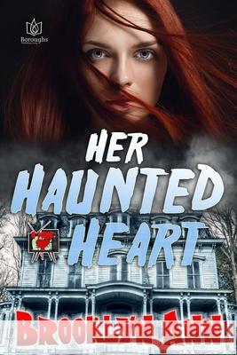 Her Haunted Heart Brooklyn Ann 9781951055226 R. R. Bowker