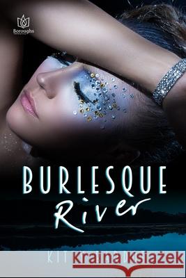Burlesque River Kitty Bardot 9781951055639