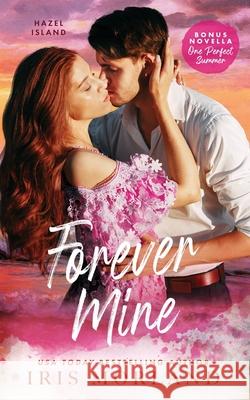 Forever Mine Iris Morland 9781951063313 Blue Violet Press LLC