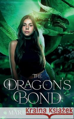 The Dragon\'s Bond Marie Johnston 9781951067557