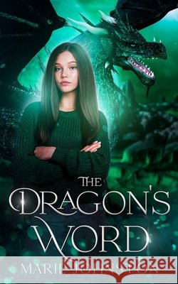 The Dragon\'s Word Marie Johnston 9781951067564