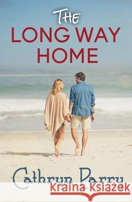 The Long Way Home Cathryn Parry 9781951076139 Brave Cat Press