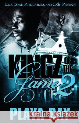 Kingz of the Game 2 Playa Ray 9781951081003 Lock Down Publications