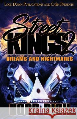 Street Kings 2: Dreams and Nightmares Hood Rich 9781951081225 Lock Down Publications