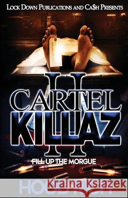 Cartel Killaz 2: Fill up the Morgue Hood Rich 9781951081478 Lock Down Publications