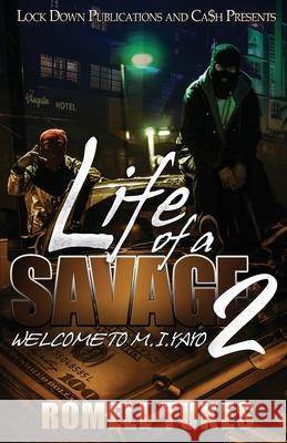 Life of a Savage 2: Welcome to M.I.YAYO Romell Tukes 9781951081966