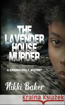 The Lavender House Murder Nikki Baker Ann Aptaker 9781951092290 Requeered Tales