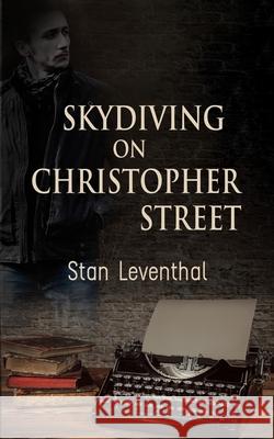 Skydiving on Christopher Street Stan Leventhal, Paras Borgohain 9781951092351 Requeered Tales