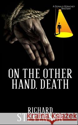 On The Other Hand, Death Richard Stevenson 9781951092597