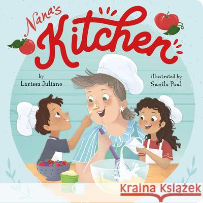 Nana's Kitchen Larissa Juliano Clever Publishing 9781951100605