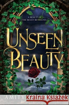 Unseen Beauty Amity Thompson 9781951108014 Secondary Worlds Press