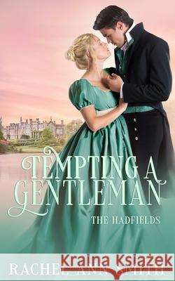 Tempting a Gentleman Rachel Ann Smith 9781951112127 Penford Publishing LLC