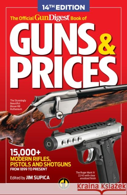 The Official Gun Digest Book of Guns & Prices, 14th Edition Jerry Lee 9781951115012