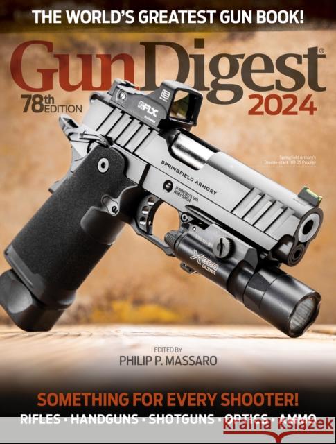 Gun Digest 2024, 78th Edition  9781951115883 Krause Publications