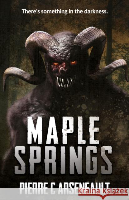 Maple Springs Pierre C Arseneault 9781951122393