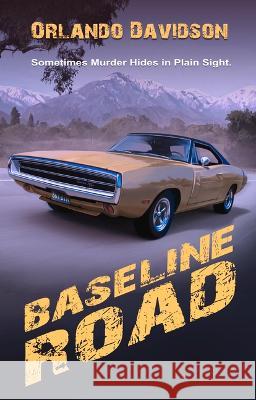 Baseline Road Orlando Davidson 9781951122447 Artemesia Publishing, LLC