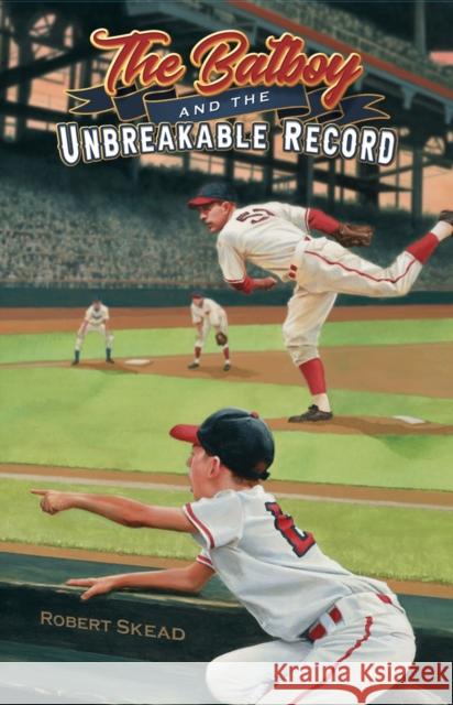 The Batboy and the Unbreakable Record Robert Skead 9781951122706 Artemesia Publishing