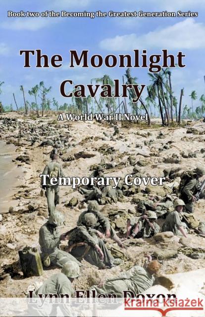 The Moonlight Cavalry Lynn Ellen Doxon 9781951122836 Artemesia Publishing, LLC