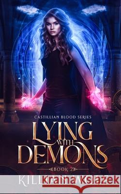 Lying with Demons Killian Wolf 9781951140052 Grim House Publishing