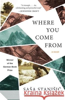 Where You Come from Damion Searls Sasa Stanisic 9781951142759