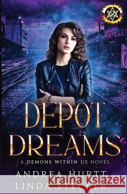 Depot Dreams - Book Two Andrea Hurtt 9781951172114 Andrea Hurtt