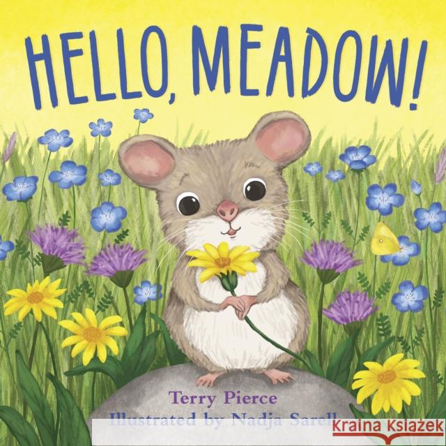 Hello, Meadow! Terry Pierce 9781951179250