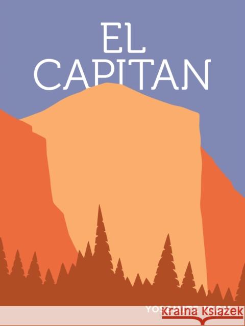 El Capitan Yosemite Conservancy 9781951179274 Yosemite Conservancy