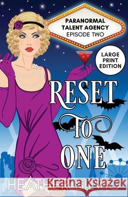 Reset to One: Large Print Heather Silvio 9781951192082 Panther Books