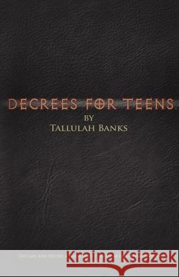Decrees for teens Tallulah Banks 9781951193256 Folioavenue Publishing Service