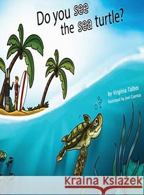 Do You See the Sea Turtle?: Book of Homophones Virginia Talbot 9781951193850