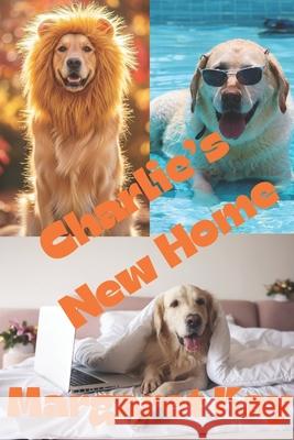Charlie's New Home Margaret Kay 9781951199395 Sisters Romance