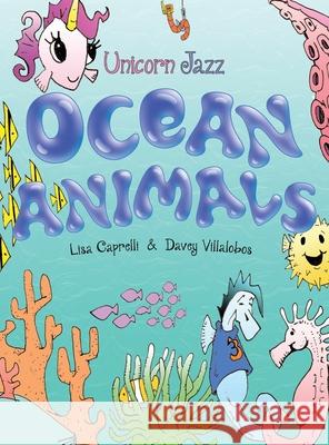 Ocean Animals Lisa Caprelli Davey Villalobos 9781951203184