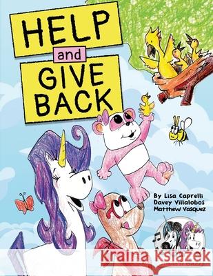 Unicorn Jazz Help and Give Back Davey Villalobos, Lisa Caprelli 9781951203252