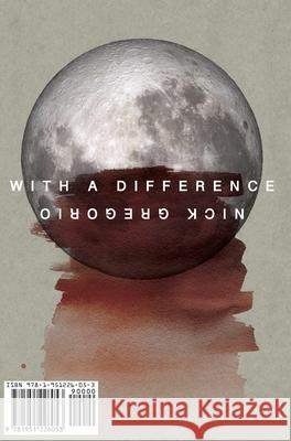 With a Difference - Hardcover Nick Gregorio Francis Daulerio 9781951226053