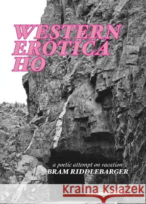 Western Erotica Ho Bram Riddlebarger 9781951226060