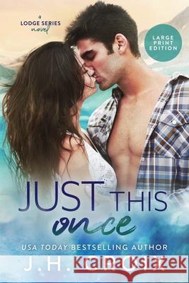 Just This Once J. H. Croix 9781951228194 Frisky Fox Publishing, LLC