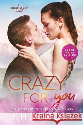 Crazy For You J H Croix 9781951228293 Frisky Fox Publishing, LLC